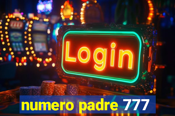numero padre 777